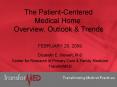 The Patient-Centered Medical Home: Overview, Outlook PowerPoint PPT Presentation