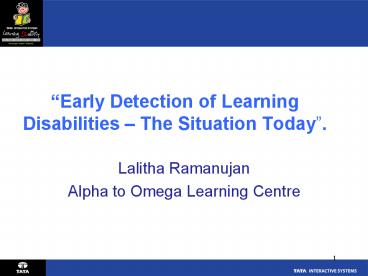 Early Detection of Learning Disabilities The Situation Today'