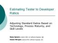 Estimating Tester to Developer Ratios PowerPoint PPT Presentation