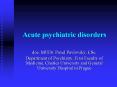 Acute psychiatric disorders PowerPoint PPT Presentation