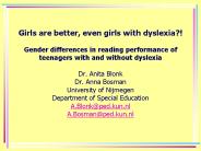 Girls are better, even girls with dyslexia?! 