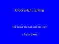 Gloucester Lighting PowerPoint PPT Presentation