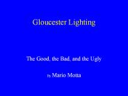 Gloucester Lighting