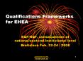 Qualifications%20Frameworks%20for%20EHEA PowerPoint PPT Presentation
