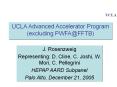 UCLA Advanced Accelerator Program excluding PWFAFFTB PowerPoint PPT Presentation