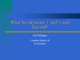 What lies between   and ? and beyond? PowerPoint PPT Presentation