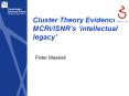 Cluster Theory Evidence MCRI/ISNR PowerPoint PPT Presentation