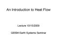An Introduction to Heat Flow PowerPoint PPT Presentation