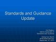 Standards and Guidance Update PowerPoint PPT Presentation