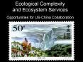 Ecological Complexity and Ecosystem Services Opportunities for USChina Collaboration PowerPoint PPT Presentation