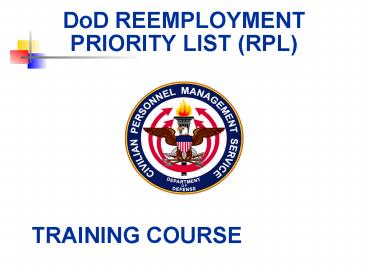 DoD REEMPLOYMENT PRIORITY LIST RPL