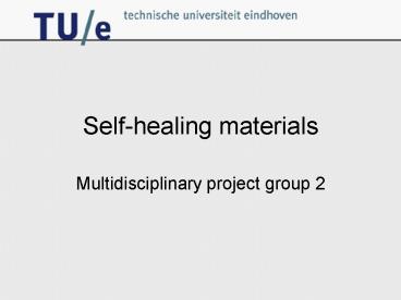 Self-healing materials