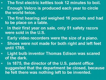 The first electric kettles took 12 minutes to boil'