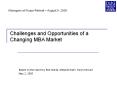 Challenges and Opportunities of a Changing MBA Market PowerPoint PPT Presentation
