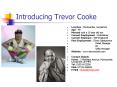 Introducing Trevor Cooke PowerPoint PPT Presentation