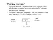 What is a compiler?