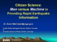 Citizen Science: Man versus Machine in Providing Rapid Earthquake Information PowerPoint PPT Presentation