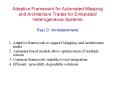 Adaptive Framework for Automated Mapping and Architecture Trades for Embedded Heterogeneous Systems PowerPoint PPT Presentation