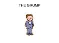 THE GRUMP PowerPoint PPT Presentation