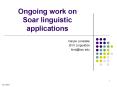 Ongoing work on Soar linguistic applications PowerPoint PPT Presentation