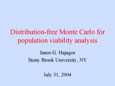 Distributionfree Monte Carlo for population viability analysis