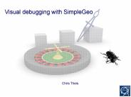 Visual debugging with SimpleGeo
