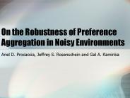On the Robustness of Preference Aggregation in Noisy Environments