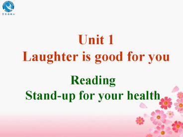 Unit 1 Laughter is good for you