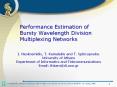 Performance Estimation of Bursty Wavelength Division Multiplexing Networks PowerPoint PPT Presentation