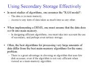 Using Secondary Storage Effectively