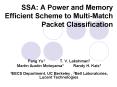 SSA: A Power and Memory Efficient Scheme to Multi-Match Packet Classification PowerPoint PPT Presentation