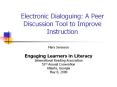 Electronic Dialoguing: A Peer Discussion Tool to Improve Instruction PowerPoint PPT Presentation