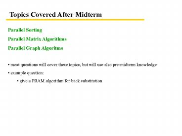 Topics Covered After Midterm