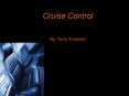 Cruise Control PowerPoint PPT Presentation