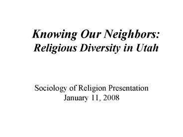 Knowing Our Neighbors: Religious Diversity in Utah