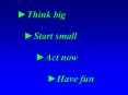 ?Think big PowerPoint PPT Presentation