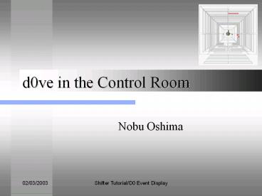 d0ve in the Control Room