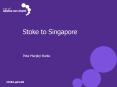 Stoke to Singapore PowerPoint PPT Presentation
