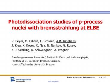 Photodissociation studies of p-process nuclei with bremsstrahlung at ELBE