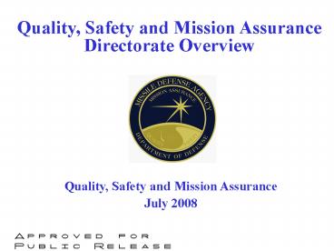 Quality, Safety and Mission Assurance Directorate Overview