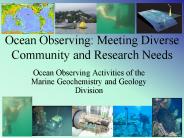Ocean Observing: Meeting Diverse Community and Research Needs
