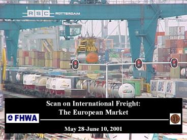 Scan on International Freight:  The European Market