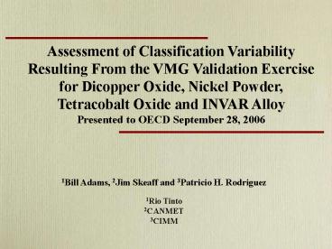 Assessment of Classification Variability Resulting From the VMG Validation Exercise for Dicopper Oxi