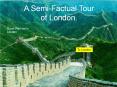 A%20Semi-Factual%20Tour%20of%20London. PowerPoint PPT Presentation