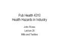 Pub Health 4310 Health Hazards in Industry PowerPoint PPT Presentation