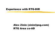 Experience with RTG-DIR