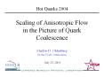 Scaling of Anisotropic Flow in the Picture of Quark Coalescence PowerPoint PPT Presentation