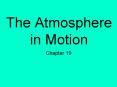 The Atmosphere in Motion PowerPoint PPT Presentation