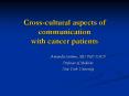 Cross-cultural aspects of communication with cancer patients PowerPoint PPT Presentation