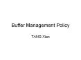 Buffer%20Management%20Policy PowerPoint PPT Presentation